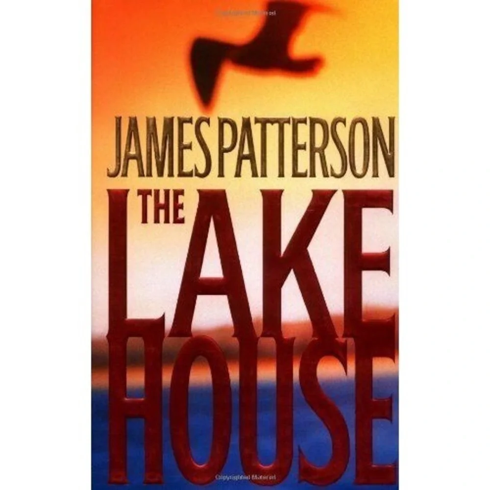 The Lake House  by James Patterson  (2003, Hardcover)